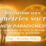 Protégé : Initiation aux Géométries Sacrées (New paradigme) [cours générique]